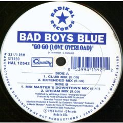 Bad Boys Blue - Bad Boys Blue - Go Go (Love Overload) - 	Radikal Records