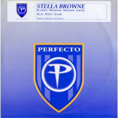 Stella Browne - Stella Browne - Every Woman Needs Love (Remix) - Perfecto
