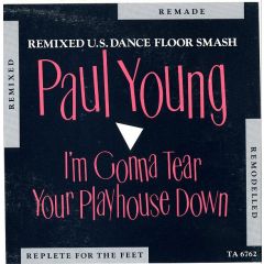 Paul Young - Paul Young - I'm Gonna Tear Your Playhouse Down - CBS