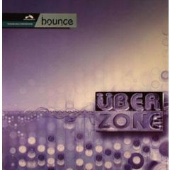 Uberzone - Uberzone - Bounce - Astralwerks