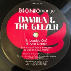 Damien & The Geezer - Damien & The Geezer - Loaded On? - Bionic Orange
