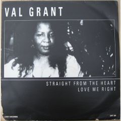 Val Grant - Val Grant - Straight From The Heart / Love Me Right - Lawet Records