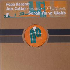 Jon Cutler Ft Sarah Anne Webb - Jon Cutler Ft Sarah Anne Webb - Dawn - Papa Records