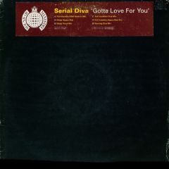 Serial Diva - Serial Diva - Gotta Love For You - Ministry Of Sound