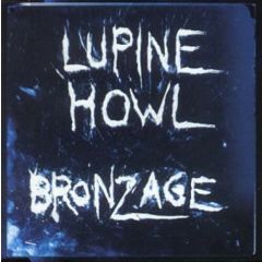 Lupine Howl - Lupine Howl - Bronzage - Vinyl Hiss