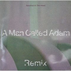 A Man Called Adam - A Man Called Adam - Barefoot In The Head (Remix) - Big Life