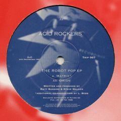 Acid Rockers - Acid Rockers - The Robot Pop EP - AAA Recordings