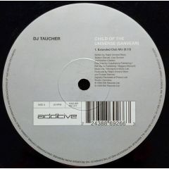 DJ Taucher - DJ Taucher - Child Of The Universe - Additive