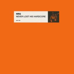 NRG - NRG - Never Lost His Hardcore (1997 Rmx) - Top Banana