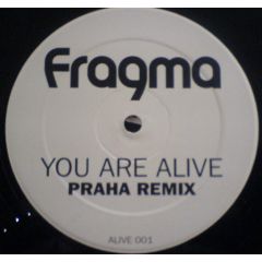 Fragma - Fragma - You Are Alive (Praha Remix) - Positiva