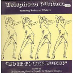 Telephono Allstars Ft L Waters - Telephono Allstars Ft L Waters - Do It To The Music - Telephono