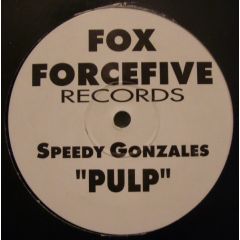 Speedy Gonzales - Speedy Gonzales - Pulp - Fox Force Five