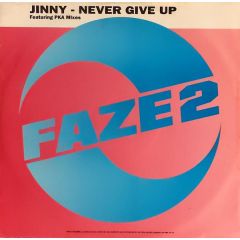 Jinny - Never Give Up - Faze