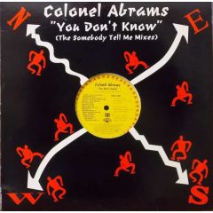 Colonel Abrams - Colonel Abrams - You Don't Know (The Somebody Tell Me Mixes) - Scotti Bros. Records, Acid Jazz