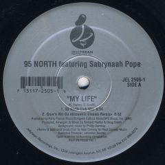 95 North & Sabrynaah Pope - 95 North & Sabrynaah Pope - My Life - Jellybean