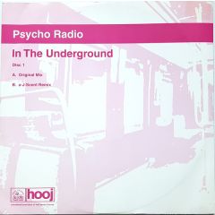 Psycho Radio - Psycho Radio - In The Underground - Hooj Choons