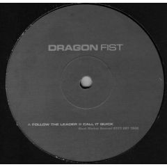 Dragon Fist - Dragon Fist - Follow The Leader / Call It Quick - Kartoons