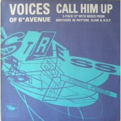 Voices Of 6th Avenue - Voices Of 6th Avenue - Call Him Up (Remix) - Stress