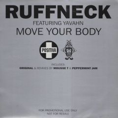 Ruffneck - Ruffneck - Move Your Body - Positiva