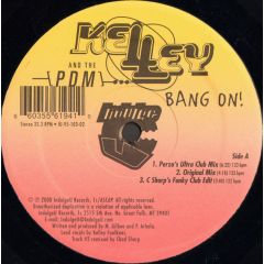 Kelley - Kelley - Bang On - 	Indulge U Records