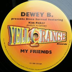Dewey B Feat.Disco Surreal - Dewey B Feat.Disco Surreal - My Friends - Yellorange