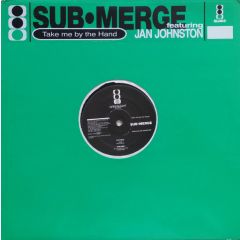 Sub Merge - Sub Merge - Take Me By The Hand - Greenlight