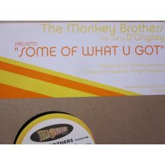 The Monkey Brother Ft D'Ongley - The Monkey Brother Ft D'Ongley - Some Of Waht U Got - Yellorange