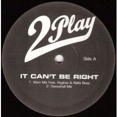 2 Play Ft Raghav & Jucxi - 2 Play Ft Raghav & Jucxi - It Can't Be Right - 2 Play