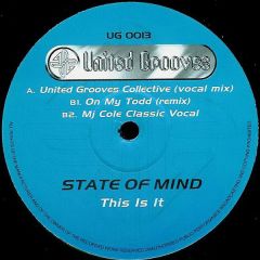 State Of Mind - State Of Mind - This Is It - United Grooves