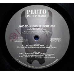 Jaded - Jaded - Do It For Me - Pluto Records