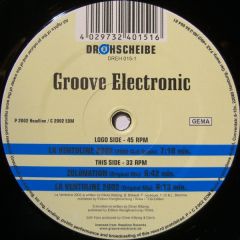 Groove Electronic - Groove Electronic - La Ventoline 2002 - Drehscheibe