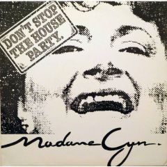 Madame Cyn - Madame Cyn - Don't Stop The House Party. - Spanking Records
