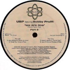 Ubp Feat Bobby Prultt - Ubp Feat Bobby Prultt - We Are One (Part 2) - Soul Furic