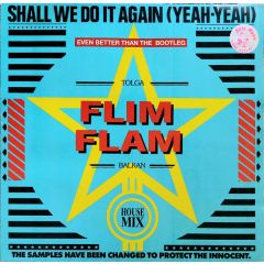 Tolga "Flim Flam" Balkan - Tolga "Flim Flam" Balkan - Shall We Do It Again (Yeah-Yeah) (House Mix) - Flying Records