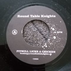 Round Table Knights - Round Table Knights - Pitbull Licks A Chicken - White
