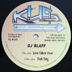 DJ Blaff - DJ Blaff - Love Taken Over - Kickin' Underground Sound