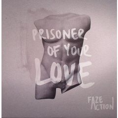 Faze Action - Faze Action - Prisoner Of Your Love - Faze Action