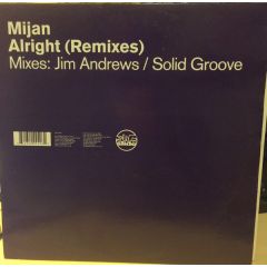 Mijan - Mijan - Alright (Remixes) - Slip 'N' Slide