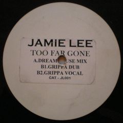 Jamie Lee - Jamie Lee - Too Far Gone - JL
