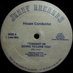 House Conductor - House Conductor - Tonight I'm Going To Love You - Jazzy Records