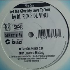 DJ Rick & DJ Vince - DJ Rick & DJ Vince - Let Me Give My Love To You - Dance Plant Records