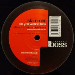Slammer - Slammer - Do You Wanna Funk 2003 - Boss