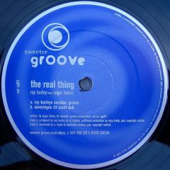 Ray Hurley Feat Sugar Holmz - Ray Hurley Feat Sugar Holmz - The Real Thing - Sweeter Groove