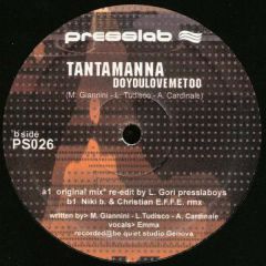 Tantamanna - Tantamanna - Do You Love Me Too - Presslab