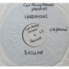 Hard Knocks - Hard Knocks - Bassline (Feel The Rhythm) - Fast Moving Records