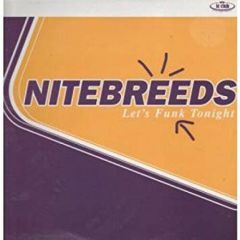 Nitebreeds - Nitebreeds - Let's Funk Tonight - Le Club
