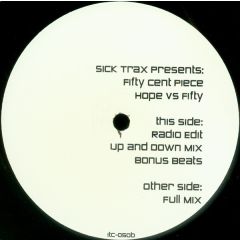Fifty Cent Piece - Fifty Cent Piece - Hope vs. Fifty - Sick Trax