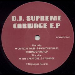 DJ Supreme - DJ Supreme - Carnage EP - Bogwoppa