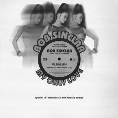 Bob Sinclar Feat. Lee Genesis - Bob Sinclar Feat. Lee Genesis - My Only Love - Yellow Productions