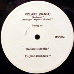 Bang Inc. - Bang Inc. - Volare (94 Mix) - White